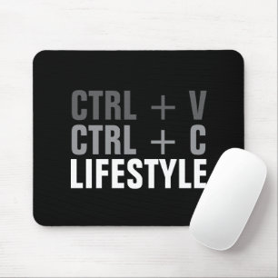 CTRL + C, CTRL + V Lebensstil Mousepad