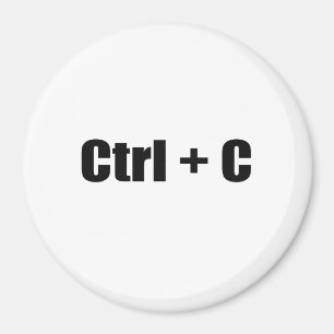 Ctrl + C Magnet