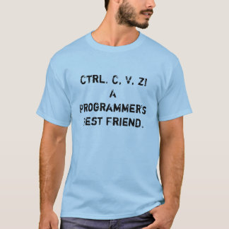 Ctrl. C, V, Z! T-Shirt