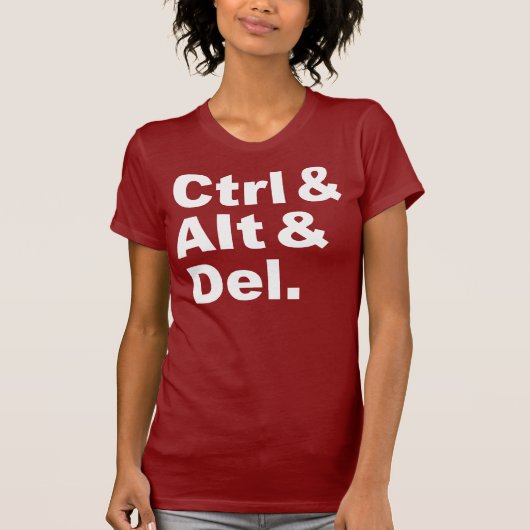Ctrl u. Alt u. Del Shirt (Vorderseite)