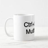 CtrlAltDel feindliche Geek-Tasse Kaffeetasse (Links)