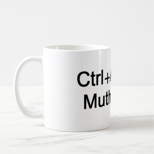 CtrlAltDel feindliche Geek-Tasse Kaffeetasse (Links)