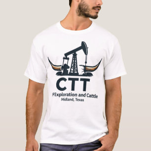 CTT Öl Exploration und Rinder Texas Energie T-Shirt