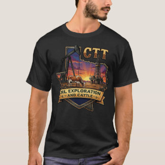 CTT Ölexploration und Rinder Texas Ranch Leben T-Shirt