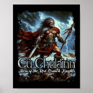 Cu Chulainn Celtic Irish Mythology Krieg Gott Poster