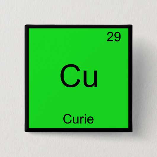 Cu - Curie Funny Element Chemistry Symbol T - Shir Button (Vorderseite)