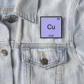 Cu - Kultiviertes Funny Chemistry Element Symbol T Button (Beispiel)