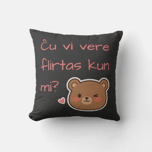 Ču vi vere flirtas kun mi? kissen