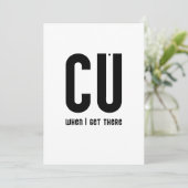 CU when I get there - typography card Karte (Stehend Vorderseite)