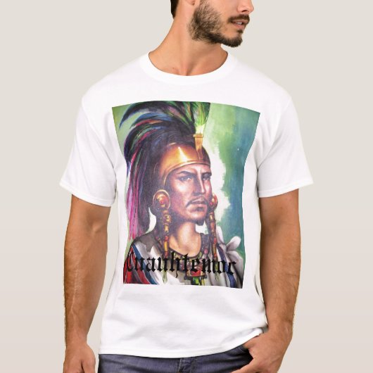 Cuauhtemoc aztekischer indischer Machthaber T-Shirt (Vorderseite)
