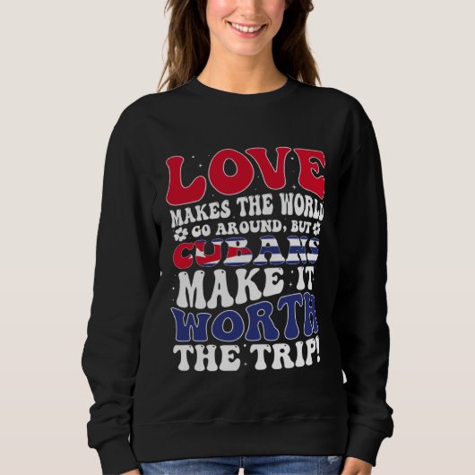 Cuba Flag Men & Women Cute Til Cubans Sweatshirt (Vorderseite)