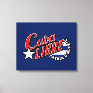 Cuba Libre Motto Leinwanddruck