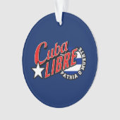 Cuba Libre Motto Ornament (Vorderseite)