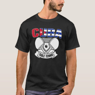 Cuba Ping Pong Kubanischer Tischtennis Team Suppor T-Shirt