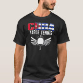Cuba Table Tennis Support Cuban Ping Pong Team T-Shirt (Vorderseite)