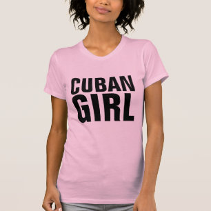 Cuban Girl T - Shirt