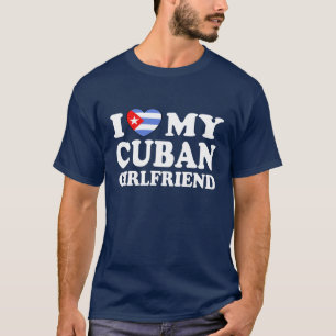 Cuban Girlfriend T-Shirt
