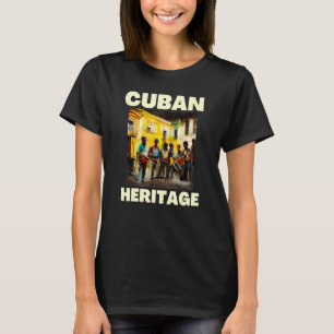 Cuban Heritage Street Music Sol Music Havana Kuba T-Shirt