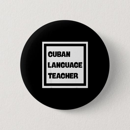 Cuban Language Teacher  Button (Vorderseite)