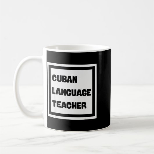 Cuban Language Teacher  Kaffeetasse (Links)