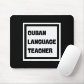 Cuban Language Teacher Mousepad (Mit Mouse)