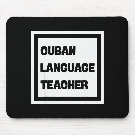 Cuban Language Teacher Mousepad (Vorne)