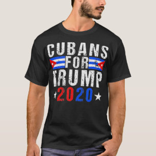 Cubanden For Trump Cuba Flag US Presidential Elect T-Shirt