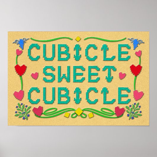 Cubicle Sweet Cubicle Print Poster (Vorne)