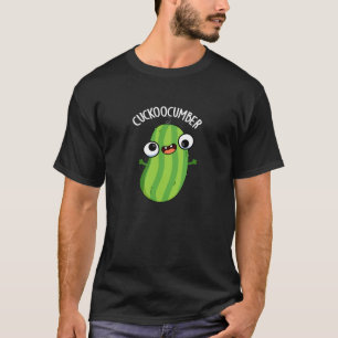 Cuckoocumber Funny Veggie Cucumber Pun Dark BG T-Shirt
