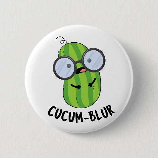 Cucum-blur Funny Veggie Cucumber Pun Button (Vorderseite)