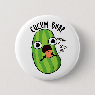 Cucum-rülps Lustiger Gurkenwitz  Button