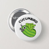 Cucumbird Funny Veggie Cucumber Pun Button (Vorne & Hinten)