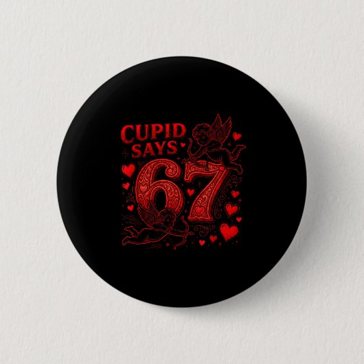 Cud Says 67 Cute Funny Valentines Day 6 7 Couple L Button (Vorderseite)