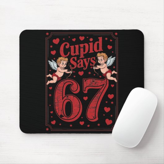 Cud Says 67 Funny 6 7 Valentine Couple Matching Si Mousepad (Mit Mouse)