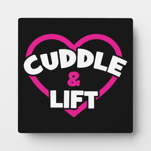 Cuddle and Lift - Funny Novelty Weight Lifting Gym Fotoplatte (Vorderseite)
