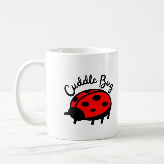 Cuddle Bug Ladybug | Niedliches und gemütliches De Kaffeetasse (Links)