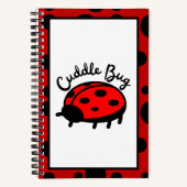 Cuddle Bug Ladybug | Niedliches und gemütliches De Notizblock (Vorderseite)