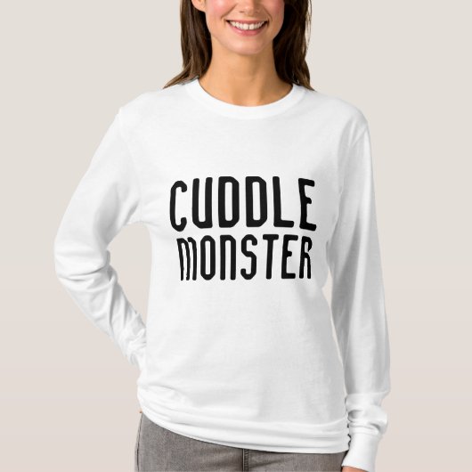 CUDDLE MONSTER Funny T - Shirt (Vorderseite)
