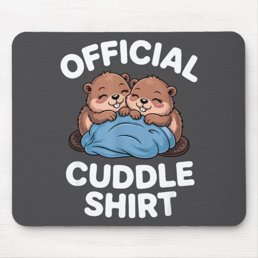 Cuddle Shirt Cute Beavers Snuggling Mousepad (Vorne)