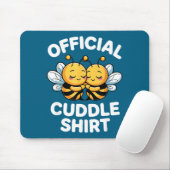 Cuddle Shirt Cute Bees Funny Cozy Couple  Mousepad (Mit Mouse)