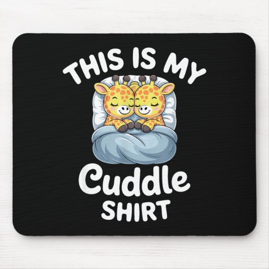 Cuddle Shirt Cute Giraffes Funny Cozy  Mousepad (Vorne)