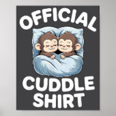 Cuddle Shirt Cute Sleepy Monkey Couple  Poster (Vorne)