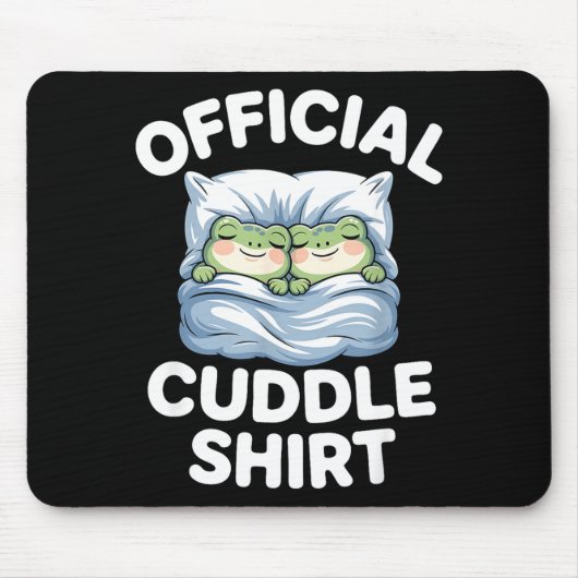 Cuddle Shirt Funny Cute Frogs Cozy Mousepad (Vorne)