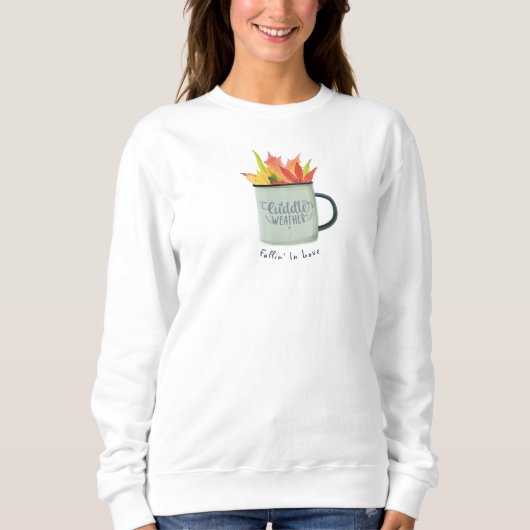 Cuddle Weather Watercolor Herbstlaube Herbst Sweatshirt (Vorderseite)