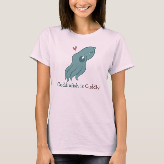 Cuddlefish ist knuddelig T-Shirt (Vorderseite)