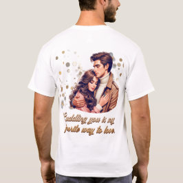 Cuddling You T-Shirt