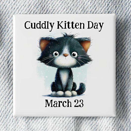 Cuddly Kitten Day Anstecknadel