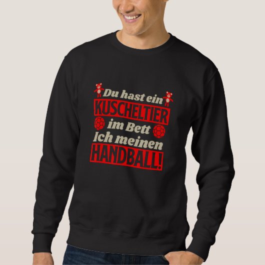 Cuddly toy and handball in bed handball sweatshirt (Vorderseite)
