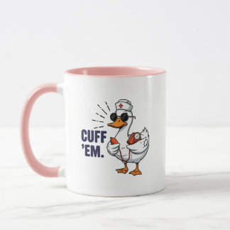 Cuff 'Em Goose Nurse Funny Silly Goose Nurse Tasse