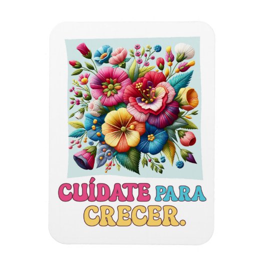 Cuídate para crecer regalo floral magnet (Vertikal)